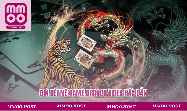Đôi nét về game dragon tiger hấp dẫn